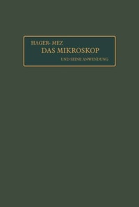 Das Mikroskop und seine Anwendung