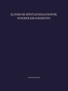Klinische Röntgendiagnostik Innerer Krankheiten