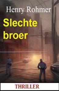 Slechte broer: Thriller