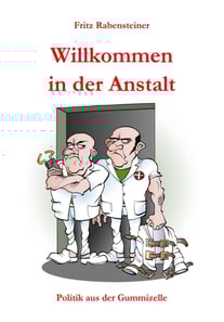 Willkommen in der Anstalt