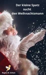 Der kleine Spatz sucht den Weihnachtsmann