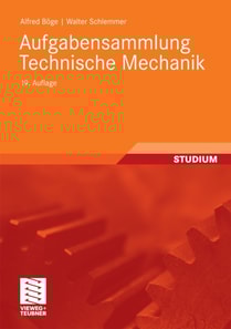 Aufgabensammlung Technische Mechanik