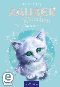 Zauberkätzchen – Ballerinaträume