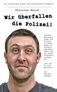 Wir überfallen die Polizei