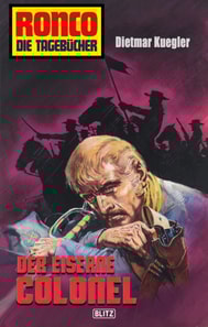 Ronco - Die Tagebücher 21: Der eiserne Colonel