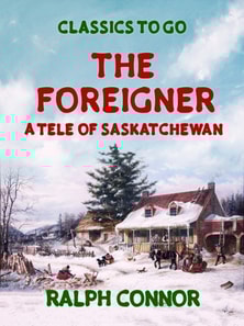 Foreigner A Tale of Saskatchewan
