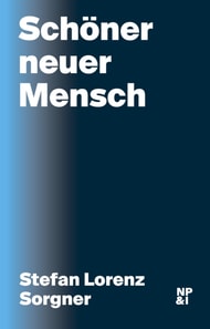 Schöner neuer Mensch