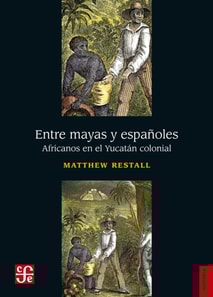 Entre mayas y espanoles