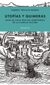 Utopías y quimeras
