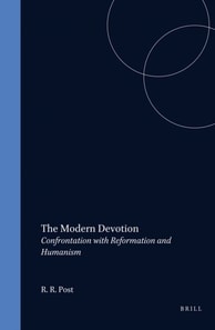 Modern Devotion: Confrontation with Reformation and Humanism