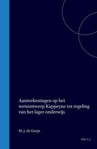 Aanteekeningen op het wetsontwerp Kappeyne tot regeling van het Lager Onderwijs