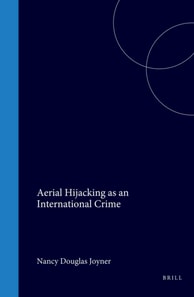 Aerial Hijacking as an International Crime