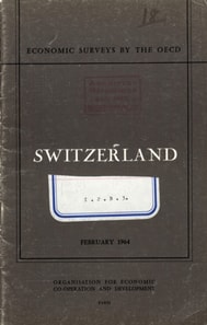 OECD Economic Surveys: Switzerland 1964