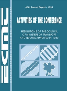Activities of the Conference: Resolutions of the Council of Ministers of Transport and Reports Approved 1999