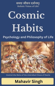 Cosmic Habits: Psychology and Philosophy of Life