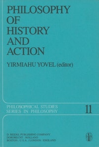 Philosophy of History and Action