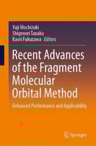 Recent Advances of the Fragment Molecular Orbital Method
