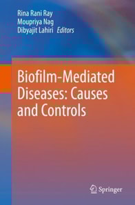 Biofilm-Mediated Diseases: Causes and Controls