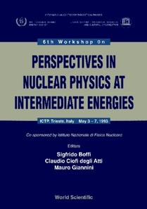 Perspectives In Nuclear Physics At Intermediate Energy - Proceedings Of The 6th Workshop