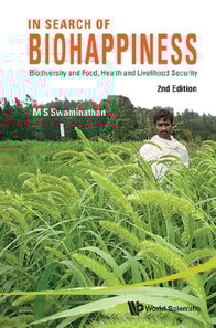 In Search Of Biohappiness: Biodiversity And Food, Health And Livelihood Security (Second Edition)