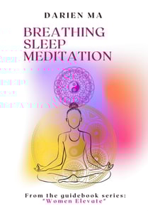 Breathing, Sleep, Meditation
