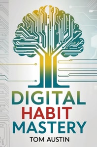 Digital Habit Mastery