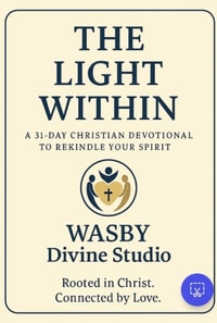 Light Within: A 31-Day Christian Devotional