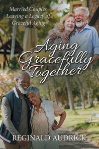 Aging Gracefully Together