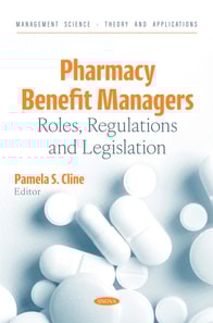 Pharmacy Benefit Managers: Roles, Regulations and Legislation