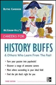 Careers for History Buffs and Others Who Learn from the Past, 3rd Ed.