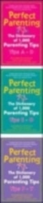 Perfect Parenting: The Dictionary of 1,000 Parenting Tips