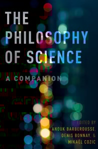 Philosophy of Science: A Companion