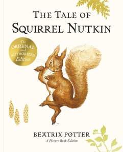 Tale of Squirrel Nutkin Picture Book