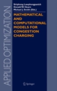 Mathematical and Computational Models for Congestion Charging
