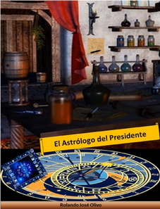 El Astrologo del Presidente