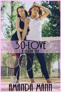 30-Love: A Lesbian Tale