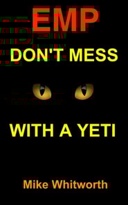EMP Don't Mess With a Yeti