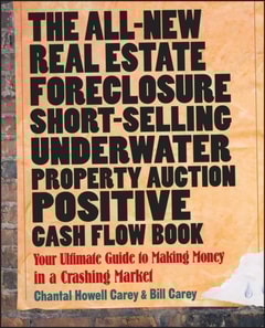 All-New Real Estate Foreclosure, Short-Selling, Underwater, Property Auction, Positive Cash Flow Book