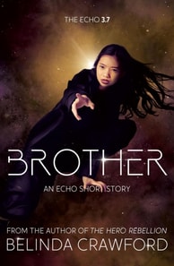 Brother: An Echo Short Story