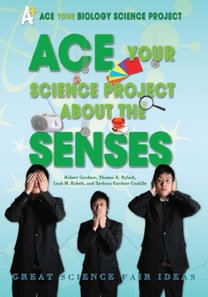 Ace Your Science Project About the Senses