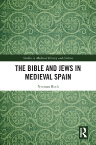 Bible and Jews in Medieval Spain