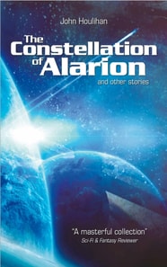 Constellation of Alarion and Other Stories