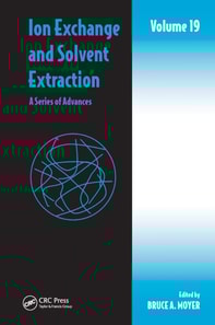 Ion Exchange and Solvent Extraction
