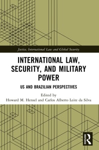 International Law, Security, and Military Power