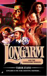 Longarm 316: Longarm and the Unwelcome Woolies