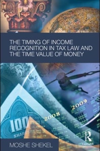 Timing of Income Recognition in Tax Law and the Time Value of Money