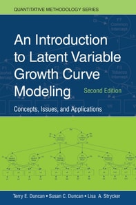 Introduction to Latent Variable Growth Curve Modeling