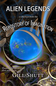 Alien Legends: A Selection from the Repository of Imagination
