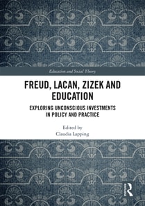Freud, Lacan, Zizek and Education