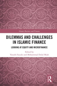 Dilemmas and Challenges in Islamic Finance